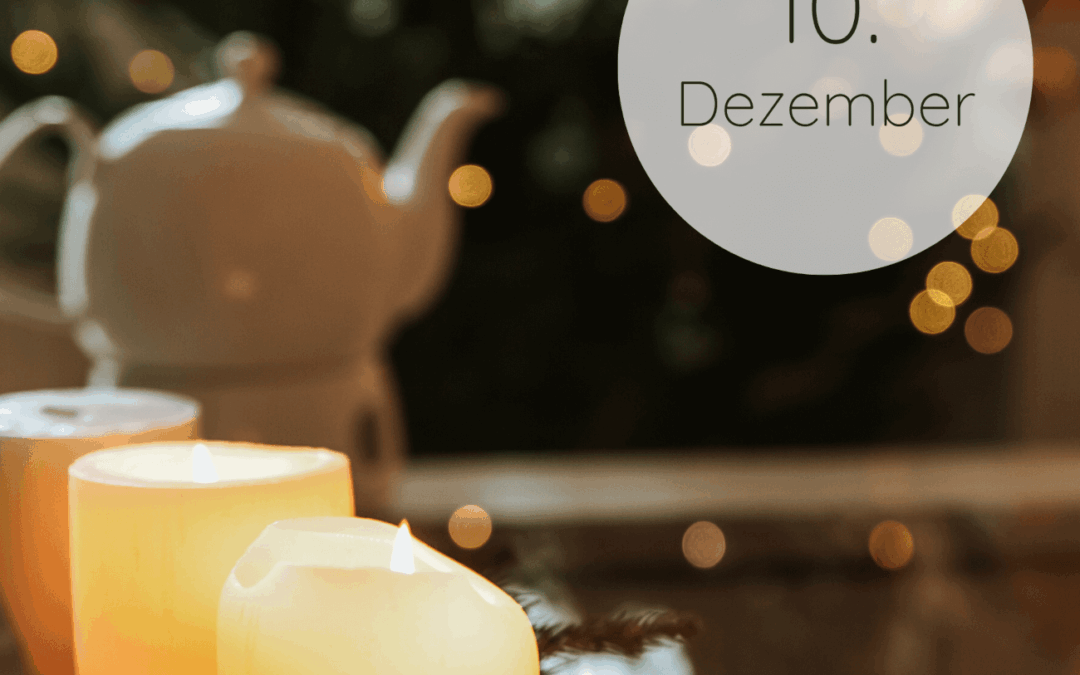 Adventskalender 2025: 10. Dezember