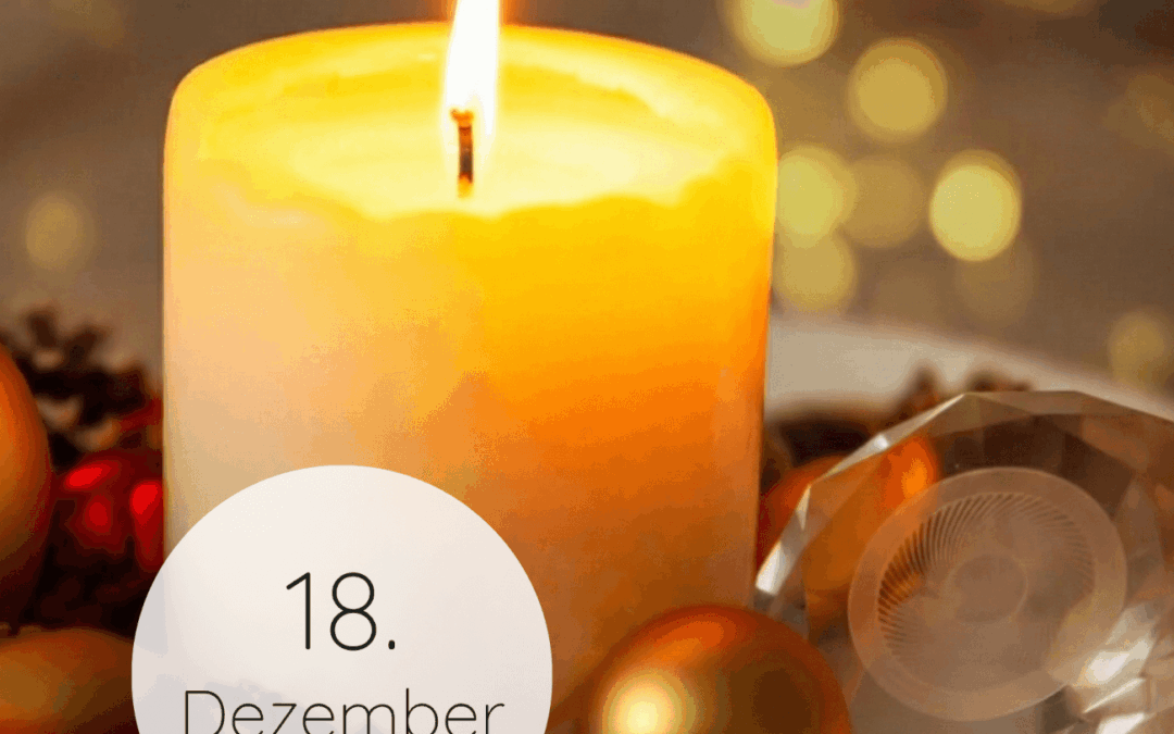 Adventskalender 2025: 18. Dezember